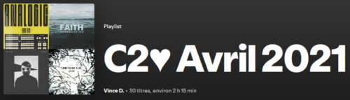 Playlist C2♥ d’Avril 2021
