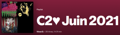 Playlist C2♥ de Juin 2021