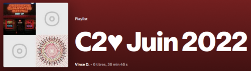 Playlist C2♥ de Juin 2022