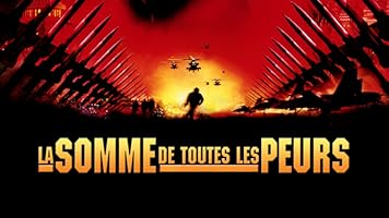 La somme de toutes les peurs – 2002